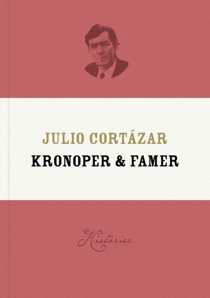 Julio Cortázar Kronoper & famer