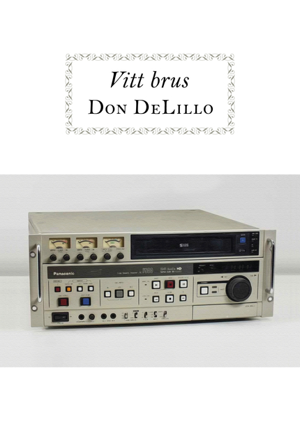 Don DeLillo Vitt brus