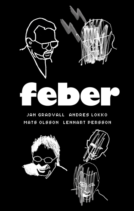 Gradvall, Lokko, Olsson & Persson Feber