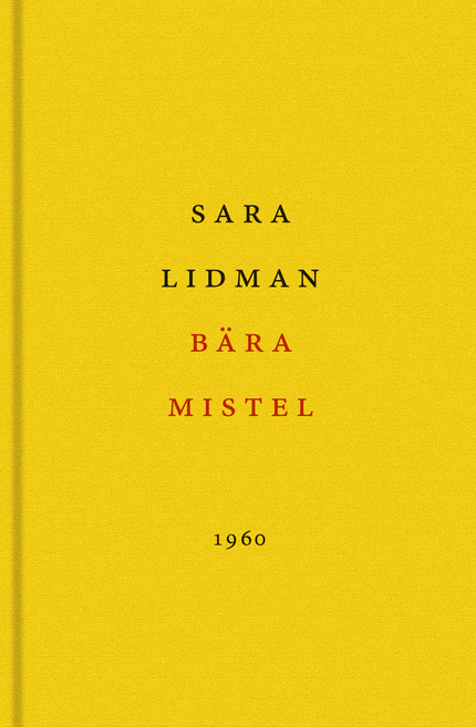 Sara Lidman Bära mistel