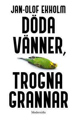 Döda vänner, trogna grannar