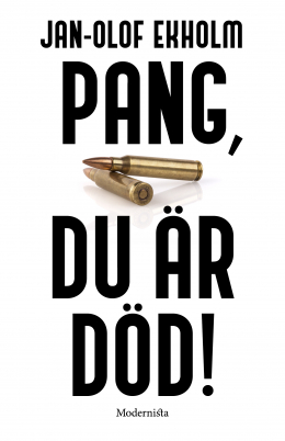 Pang, du är död!