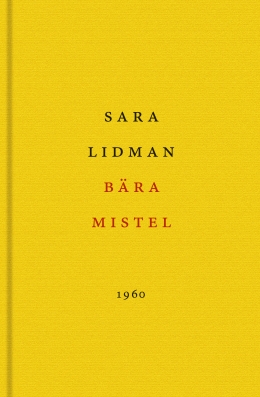 Sara Lidman Bära mistel