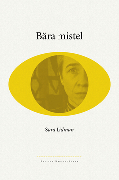 Sara Lidman Bära mistel