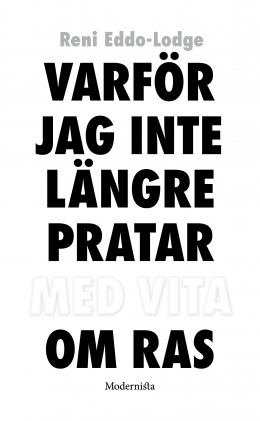 Varför jag inte längre pratar med om ras