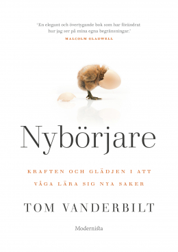 Nybörjare: Kraften och glädjen i att våga lära sig nya saker