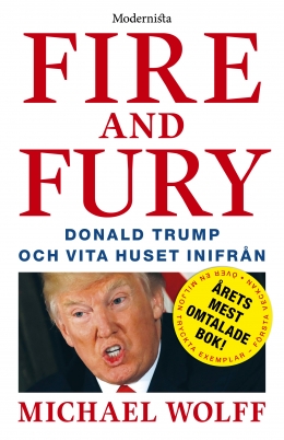 Fire and Fury: Donald Trump och Vita huset inifrån