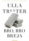 Bro, bro Breja 